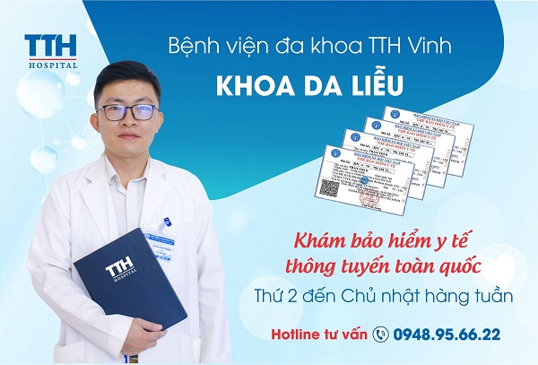 BỆNH VIỆN ĐA KHOA TTH VINH TIẾP NHẬN KHÁM CHỮA BỆNH BẢO HIỂM Y TẾ CHO BỆNH NHÂN DA LIỄU