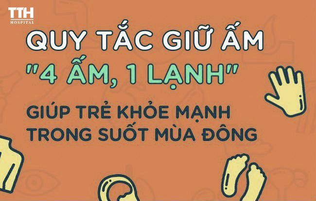 NẮM QUY TẮC "4 ẤM, 1 LẠNH": BẢO VỆ CON KHỎI ỐM SUỐT NHỮNG NGÀY GIÁ RÉT