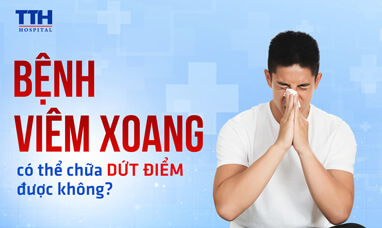 Bệnh viêm xoang có thể chữa dứt điểm được không?