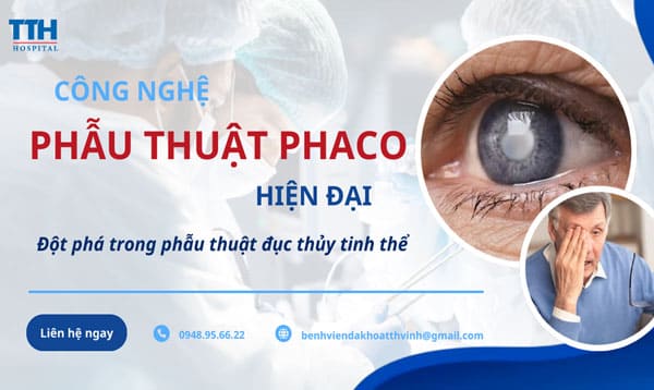 Điều Trị Đục Thủy Tinh Thể An Toàn, Hiệu Quả Tại BVĐK TTH Vinh – Chăm Sóc Mắt Trọn Đời