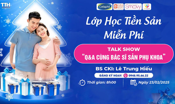 LỚP HỌC TIỀN SẢN THÁNG 2/2025