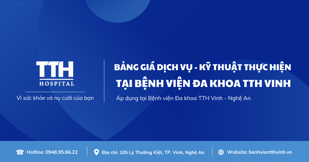 BẢNG GIÁ DỊCH VỤ - KỸ THUẬT THỰC HIỆN TẠI BỆNH VIỆN ĐA KHOA TTH VINH NĂM 2024